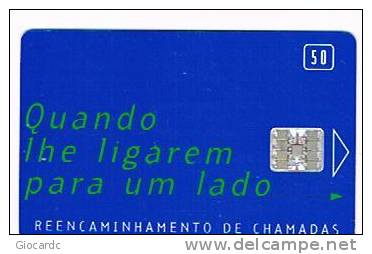 PORTOGALLO (PORTUGAL) -  PORTUGAL TELECOM  (CHIP) -  1996  REENCAMINHAMENTO DE CHAMADAS 50      - USED °  -  RIF. 4172 - Portugal