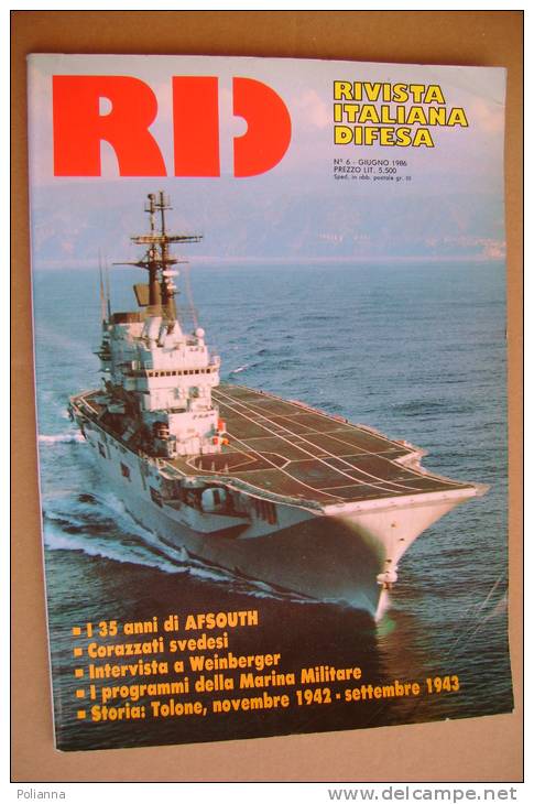 PAU/18 RID Rivista It. Difesa 1986/AFSOUTH/CORAZZATI SVEDESI/WEINGERGER/MARINA MILITARE/TOLONE 1942-43 - Italiano