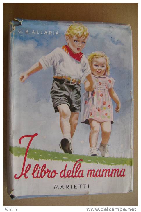 PAU/42 Allaria IL LIBRO DELLA MAMMA Marietti 1949/puericoltura - Geneeskunde, Psychologie
