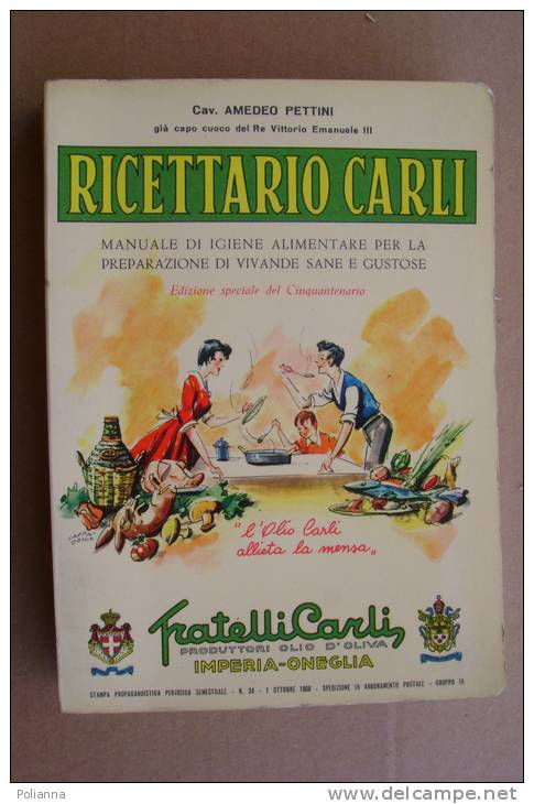PAU/45 Pettini RICETTARIO CARLI Ed. Spec.1961/ricette/Edizione Speciale Del Cinquantenario 1961 - Maison Et Cuisine