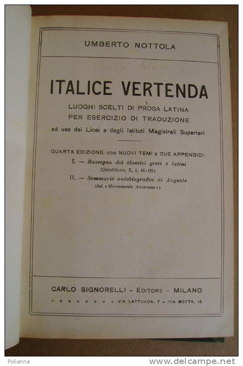 PAU/61 Nottola ITALICE VERTENDA / LATINE REDDENDA Signorelli Editore 1941 /classici Greci E Latini - Klassiekers