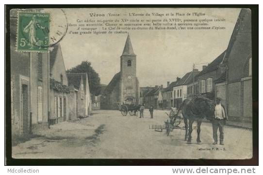 89 VERON /    L´entrée Du Village Et La Place De L´église   / - Veron