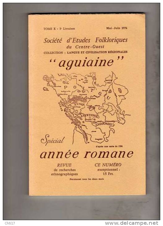 AGUIAINE  SPECIALE ANNEE ROMANE AULNAY SAINTES LALEU OLERON TOME X  3E LIVRAISON MAI JUIN 1976 - Poitou-Charentes