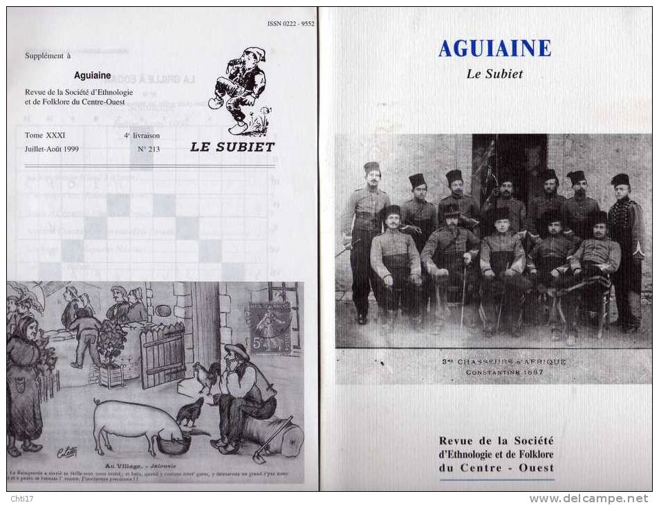 AGUIAINE ET SUBIET SAINTES POITIERS ANGOULEME TOME XXXI  4E LIVRAISON  N 213  JUIL  AOUT   1999  SOMMAIRE SCAN - Poitou-Charentes