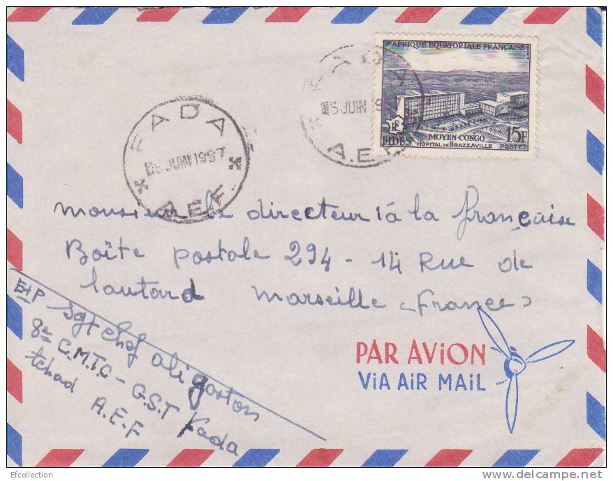 Fada ( Petit Bureau ) Tchad Afrique Colonie Française Lettre Par Avion Pour Marseille Marcophilie - Lettres & Documents