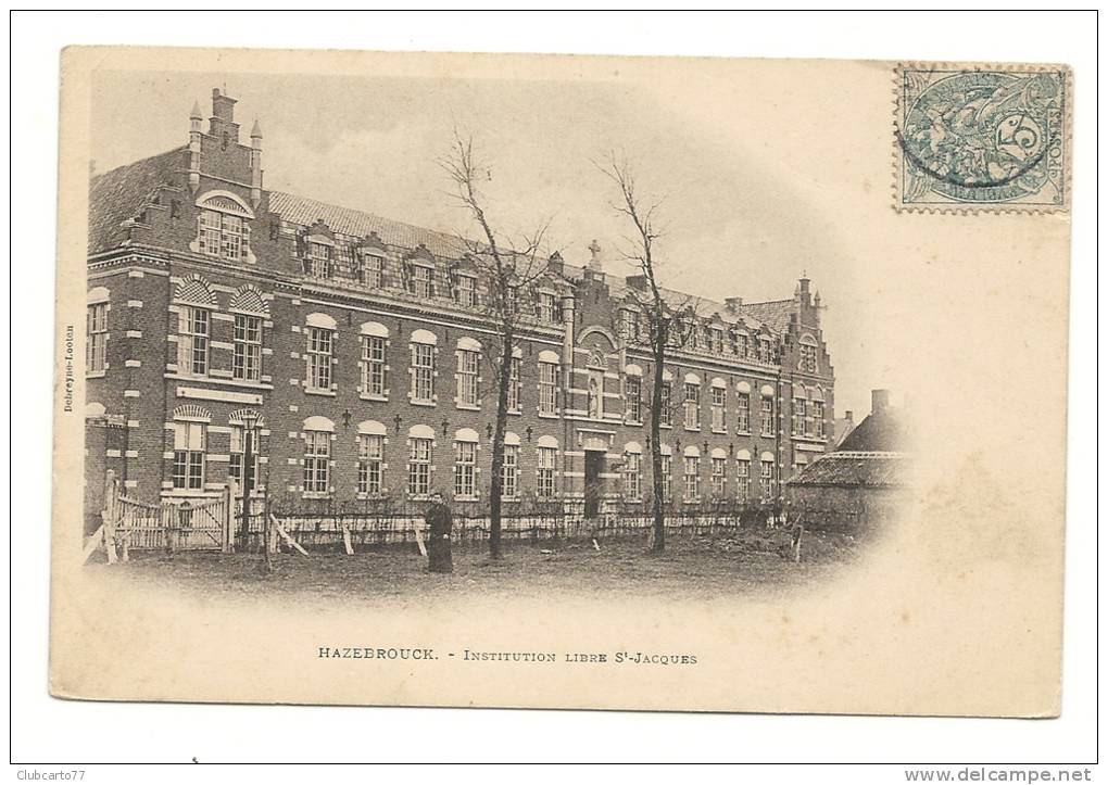 Hazebrouck (59) : Institution Libre Saint-Jacques Env 1905 (animée) . - Hazebrouck