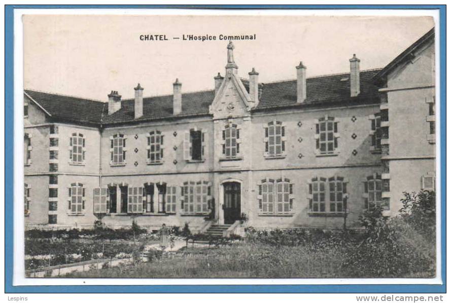 88 - CHATEL --  L'Hospice Communal - Chatel Sur Moselle