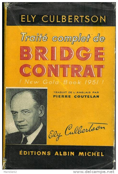 Traité Complet De Bridge Contrat-Ely Culbertson-1950 - Palour Games