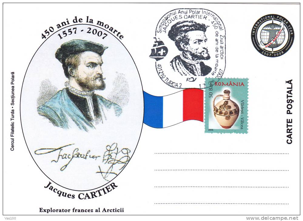 International Polar Year 2007 Jacques Cartier  French Explorer Card 2007  Romania. - Explorateurs & Célébrités Polaires