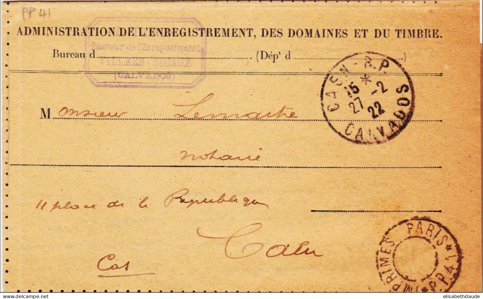 PARIS - 1922 - CACHET EVIDE ! Des IMPRIMES PP41 Sur FORMULAIRE ADMINISTRATIF De L'ENREGISTREMENT Pour CAEN (CALVADOS) - Burgerlijke Brieven Zonder Portkosten