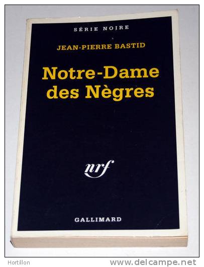 Livre Policier SERIE NOIRE : Notre-Dame Des Nègres * JP Bastid - Bon état - Série Noire