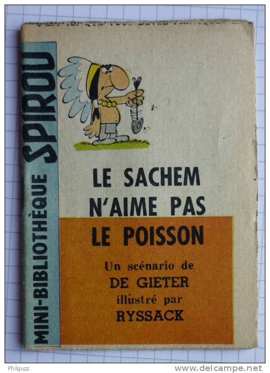 MINI RECIT     98 	 SPIROU 1242 	Le Sachem N'aime Pas Le Poisson 	  	De Gieter Et Ryssack - Spirou Magazine