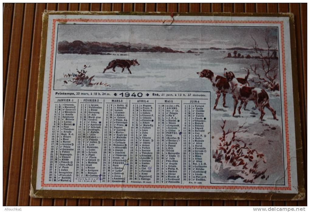 WW2 1940 CALENDRIER ALMANACH DOUBLE Face PETIT FORMAT 17 X12 CM:CHASSE CHASSEUR,CHIENS ,LOUP,CANARDS,PHOTOS RECTO VERSO - Klein Formaat: 1921-40