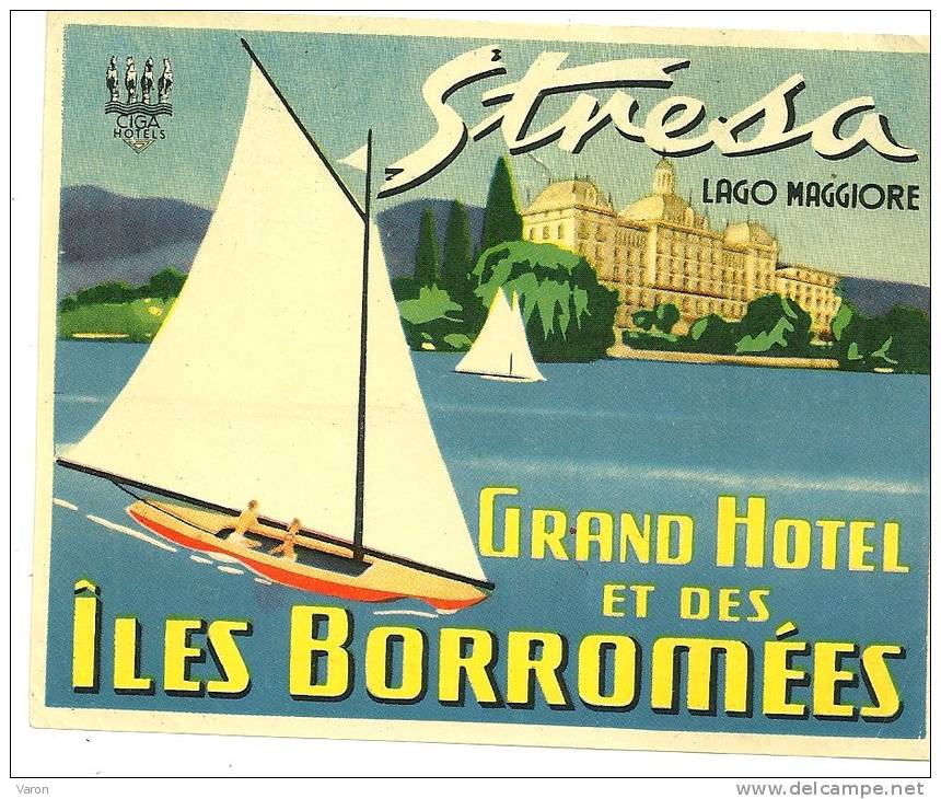 ANCIENNE ETIQUETTE HOTEL - VINTAGE LUGGAGE LABEL - GRAND HOTEL ET DES ILES BORROMEES - STRESA  (ITALIE) - Etiquettes D'hotels