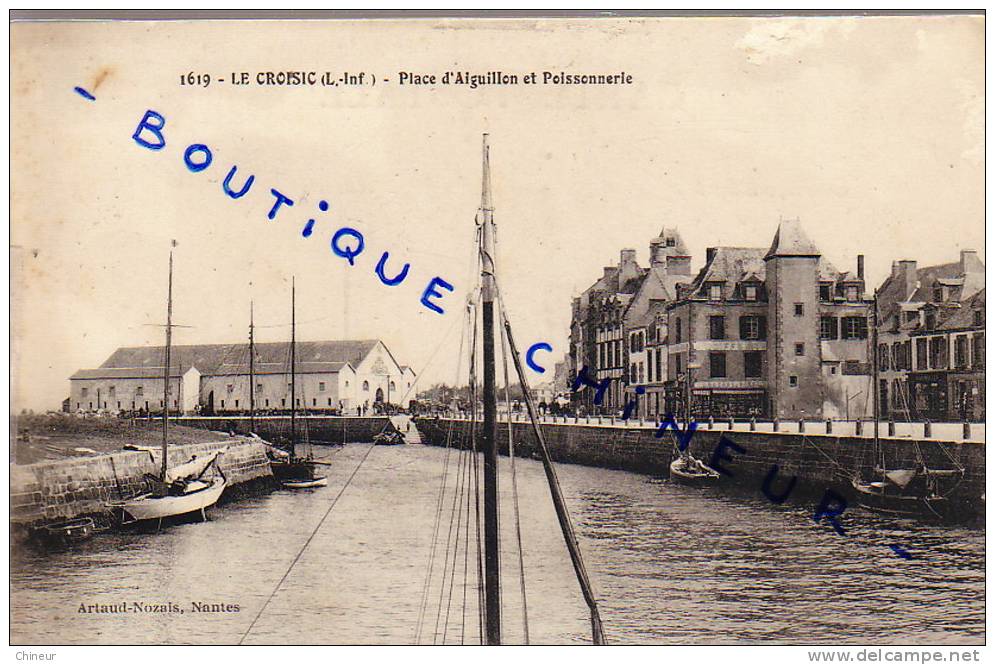 LE CROISIC PLACE D'AIGUILLON ET POISSONNERIE - Le Croisic