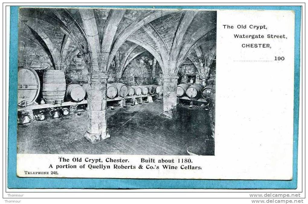 CHESTER  -  The  Old  Crypt  - Watergate Street  -  Quellyn Roberts & Co.´s  Wine Cellars. - BELLE CARTE - - Chester