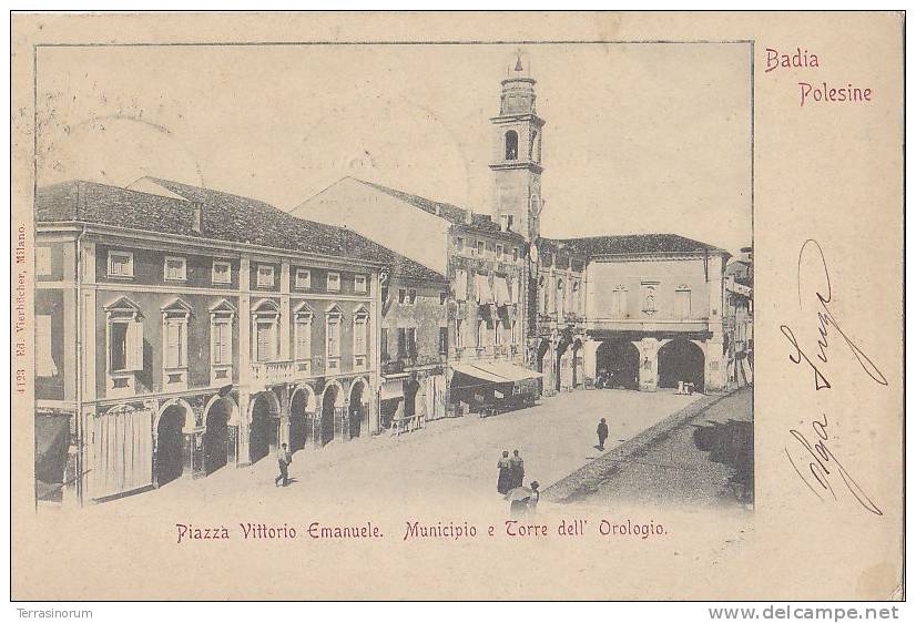 $3-1526- Badia Polesine - Piazza Vittorio Emanuele - Municipio E Torre Orologio - F.p. Viaggiata 1901 - Rovigo