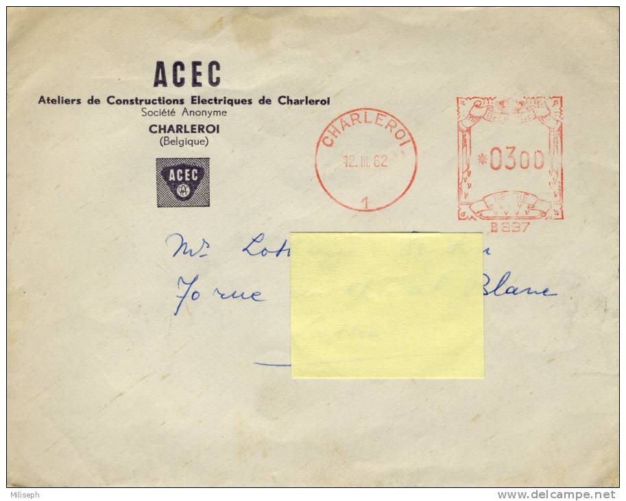 Enveloppe - A.C.E.C. - Ateliers De Constructions Electriques De Charleroi - 12 . III .62     (1057) - Sonstige & Ohne Zuordnung