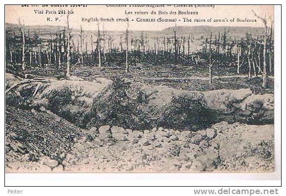 COMBLES - Offensive Franco-Anglaise - Les Ruines Du Bois Des Bouleaux - Guerre 1914-1917 - Combles