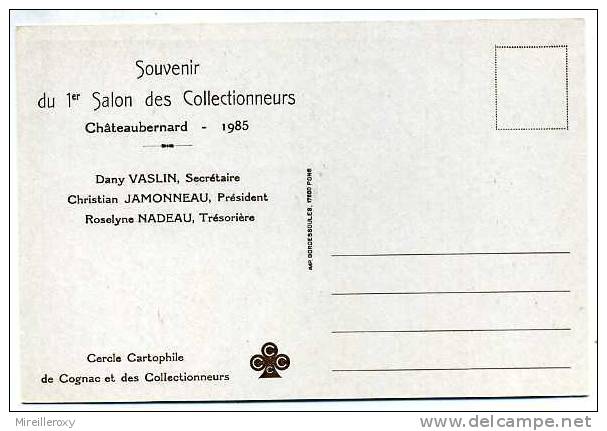 CPM 1ER SALON DES COLLECTIONNEURS CHATEAUBERNARD 1985 DEDICASSE DE  CHRISTIAN JAMONNEAU - Bourses & Salons De Collections