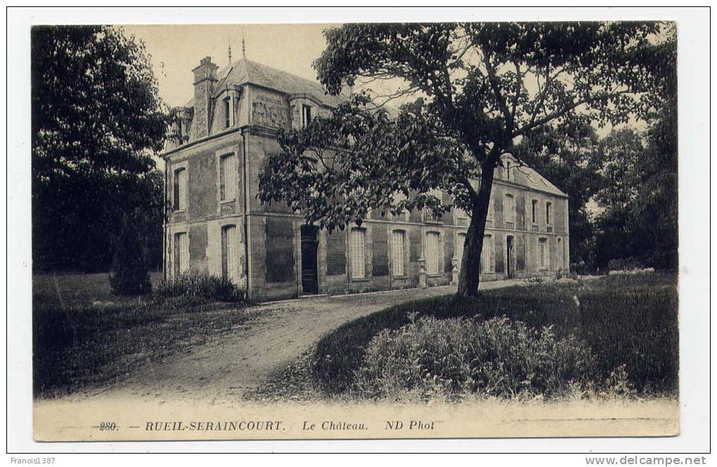 Ref 174 - RUEIL-SERAINCOURT - Le Château (1911) - Seraincourt
