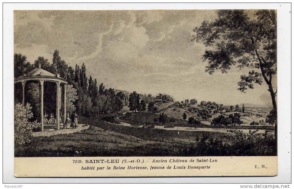 Ref 174 - SAINT-LEU - Ancien Château De Saint-Leu Habité Par Hortense Femme De Louis Bonaparte - Saint Leu La Foret