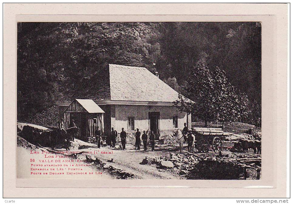 DOUANE / ATTELAGES/METIERS/ESPAGNE / LES / Vallée D'Aran "Espagne" / Poste De Douane Espagnoles De Lès / Belle Animation - Douane