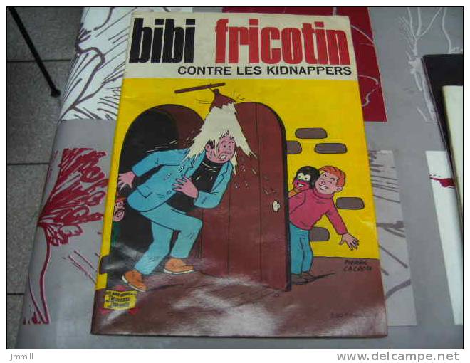 Bibi Fricotin 38 : Contre Les Kidnappers - Bibi Fricotin