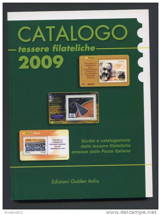 ITALIA CATALOGO TESSERE FILATELICHE 2009 EDIZIONE GOLDEN ITALIA - Cartes Philatéliques