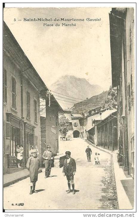 Saint Michel De Maurienne Place Du Marché - Saint Michel De Maurienne