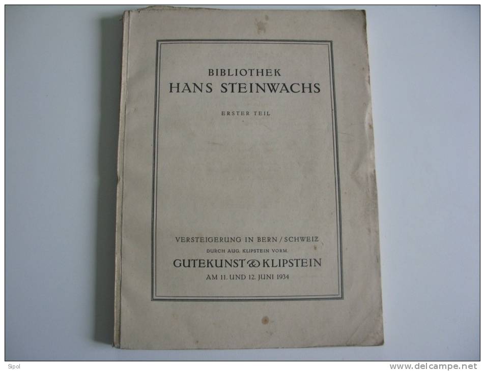 Bibliothek  Hans Steinwachs Erster Teil Gutekunst & Klipstein 11&12 Juni 1934 117 Pages - Pintura & Escultura