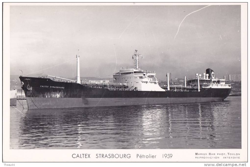 ¤¤  -  Bateau De Commerce  -  Pétrolier  "  CALTEX STRASBOURG " En 1959   -  ¤¤ - Tankers