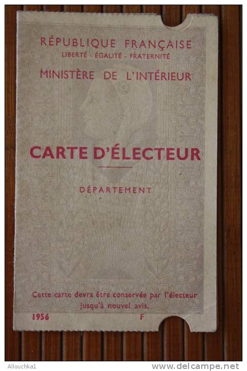 1956 CARTE D´ELECTEUR SIGNEE DEFERRE MAIRE DE  MARSEILLE  P.A. DROGUISTE PL. N.D. DU MONT - Sonstige & Ohne Zuordnung