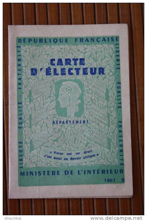 1967 CARTE D'ELECTEUR SIGNEE DEFERRE MAIRE DE  MARSEILLE R.R. M.J.  PL. N.D. DU MONT - Sonstige & Ohne Zuordnung