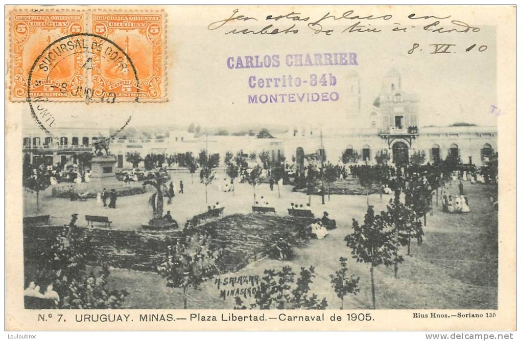 URUGUAY MINAS PLAZA LIBERTAD CARNAVAL DE 1905 - Uruguay