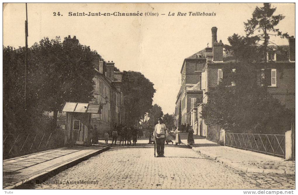 SAINT-JUST-EN-CHAUSSEE RUE TAILLEBOUIS ANIMEE SOLDATS - Saint Just En Chaussee