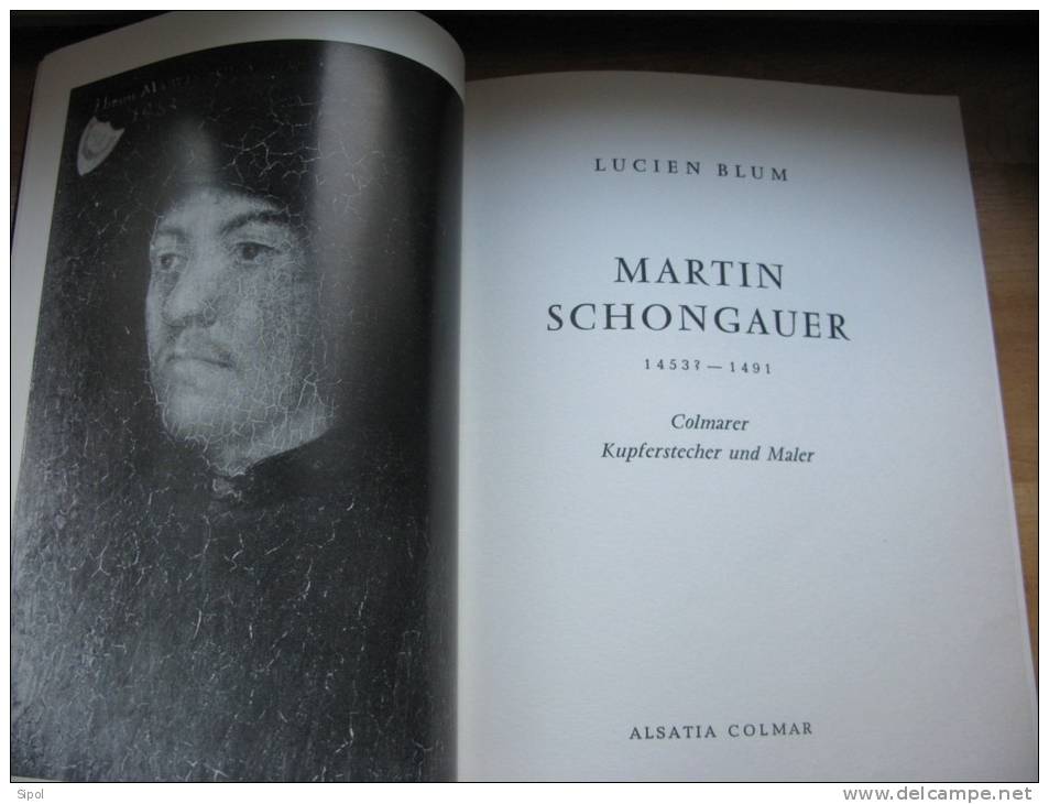 Martin Schongauer  1453?  1491 Von Lucien Blum Colmarer Kupferstecher Und Maler Alsatia Colmar 1958 - Malerei & Skulptur