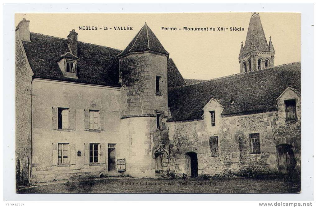 Ref 174 - NESLES-la-VALLEE - Ferme - Monument Du 16ème Siècle - Nesles-la-Vallée