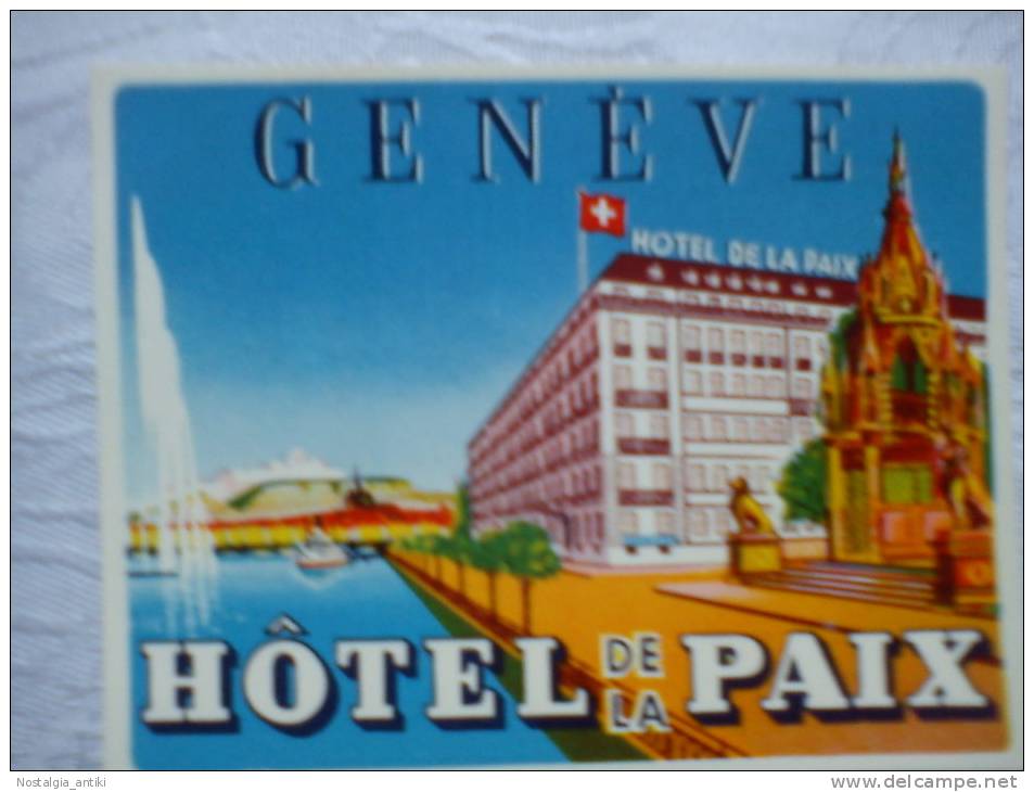 Old Luggage Label  -   Hotel  De La Paix  -  Geneve - Hotel Labels