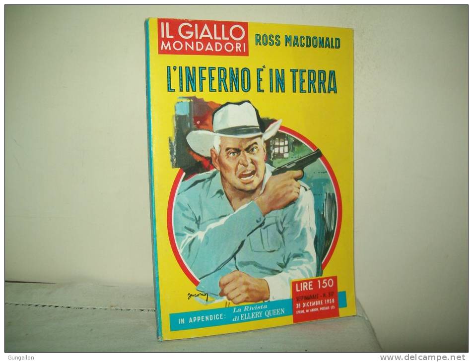 I Gialli Mondadori (Mondadori 1958) N. 517 " L'inferno è In Terra"  Di Ross Macdonald - Thrillers