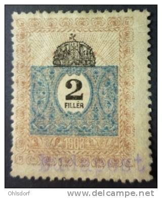 MAGYAR 1908: Revenue Stamp 2 Filler, O, 2nd Choice - FREE SHIPPING FOR PURCHASES ABOVE 10 EURO - Fiscaux