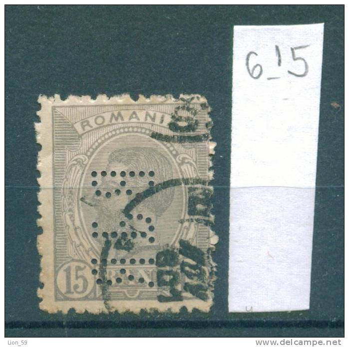 25K615 // - BdR - Romania Rumanien Roumanie Roemenie , Perfin Perfores Perforiert Perforati Perforadas - Perforés