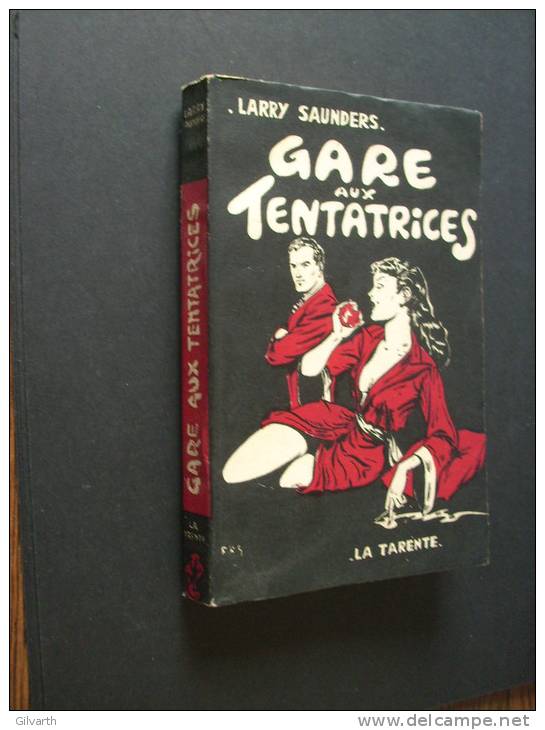 Gare Aux Tentatrices  - Larry Saunders - PIN UP  - Collect. LA TARENTE 1953 - Roman Noir