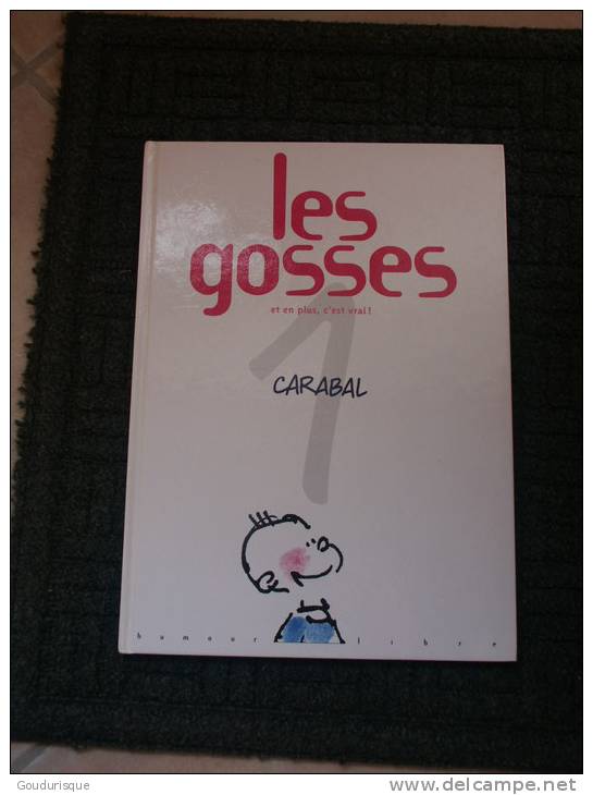 LES GOSSES T1 ET EN PLUS C'EST VRAI !   CARABAL - Gosses, Les