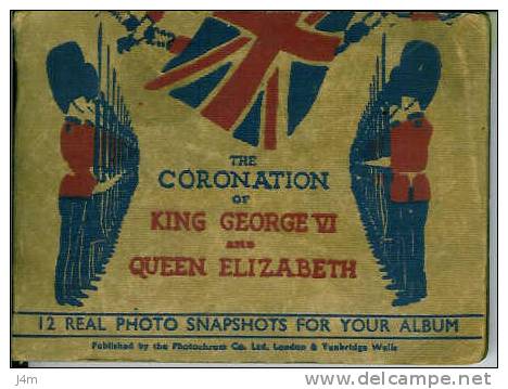 ROYAUME UNI... Carnet Complet De 12 Photos Anciennes Sur " The Coronation Of King GEORGE VI And QUEEN ELIZABETH - Famous People