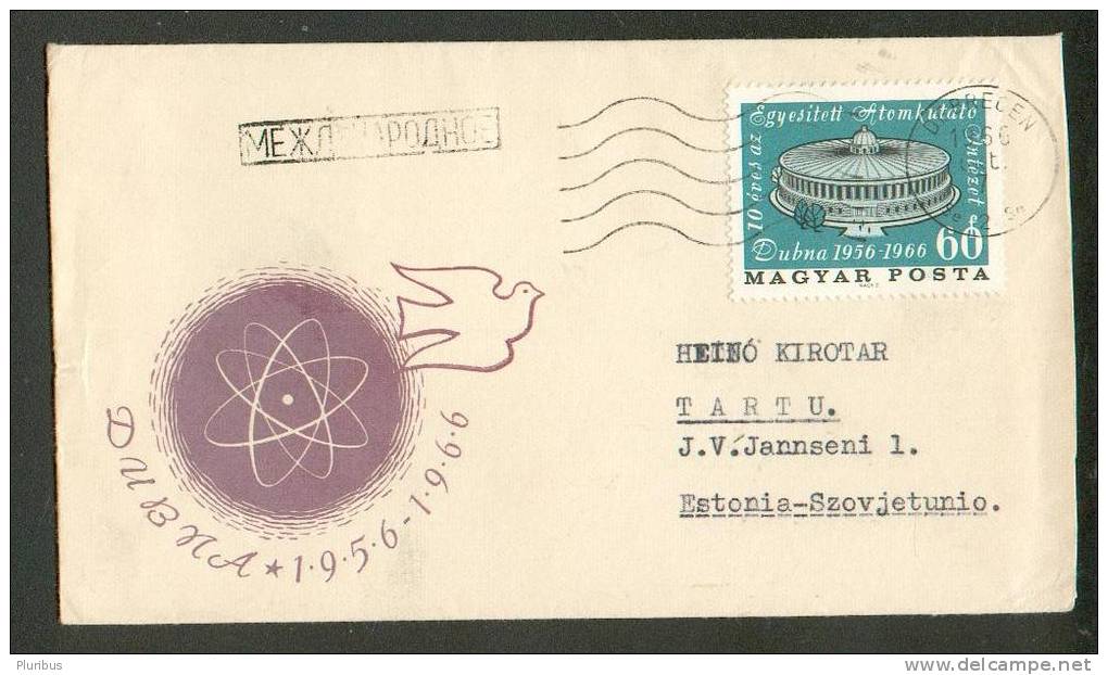 HUNGARY 1966 COVER TO USSR RUSSIA ESTONIA DUBNA ATOMIC 1956-66 - Maximum Cards & Covers