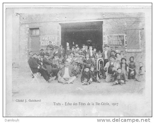 13 // TRETS  Echo Des Fêtes De La Sainte Cécile  1907 / Cliché Guichard ** - Trets