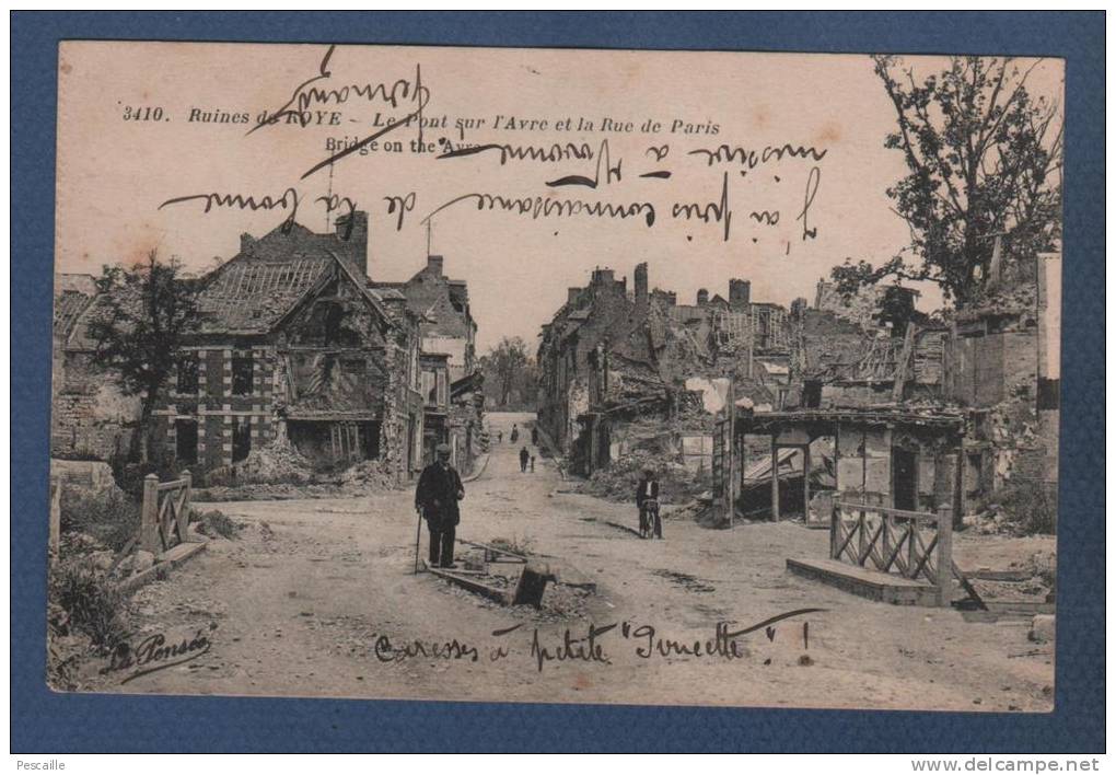 80 SOMME - CP ANIMEE RUINES DE ROYE - LE PONT SUR L'AVRE ET LA RUE DE PARIS - LA PENSEE N° 3410 - Roye