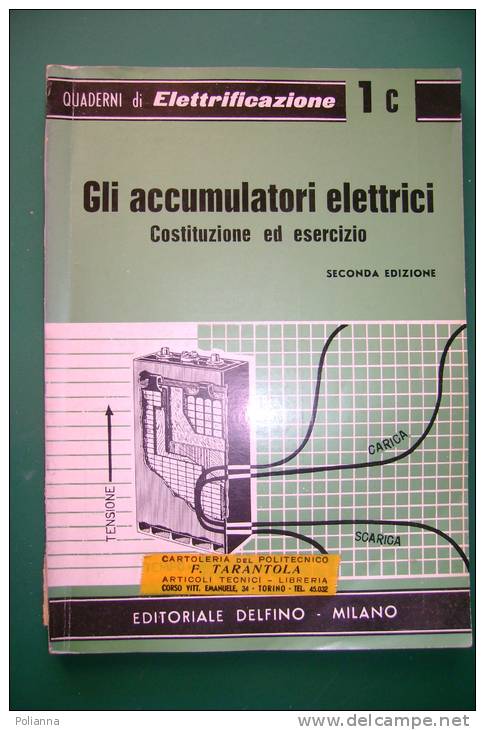 PEB/6 QUAD.DI ELETTRIFICAZIONE N.1 C Ed.Delfino/ACCUMULATORI - Autres Composants