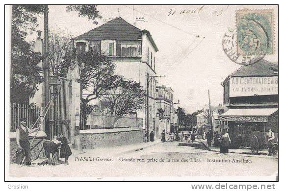 LE PRE SAINT GERVAIS GRANDE RUE PRISE DE LA RUE DES LILAS INSTUTUTION ANSELME (ANIMATION) 1905 - Le Pre Saint Gervais